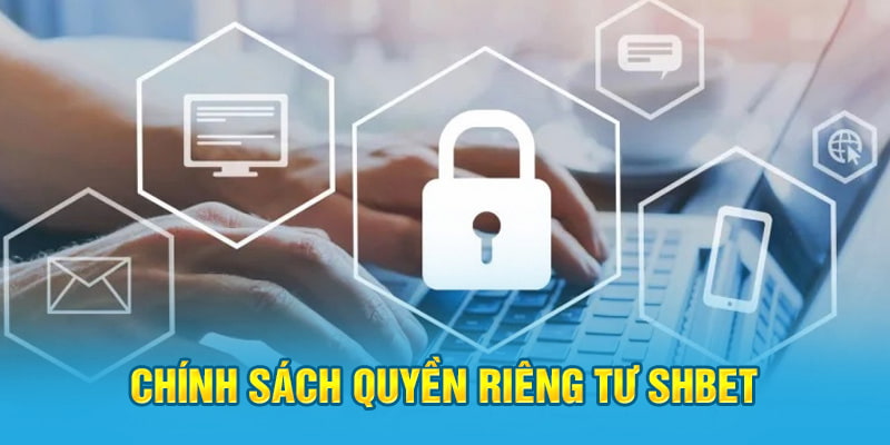 Tìm hiểu nội dung chính sách quyền riêng tư của nhà cái uy tín hàng đầu cá cược 