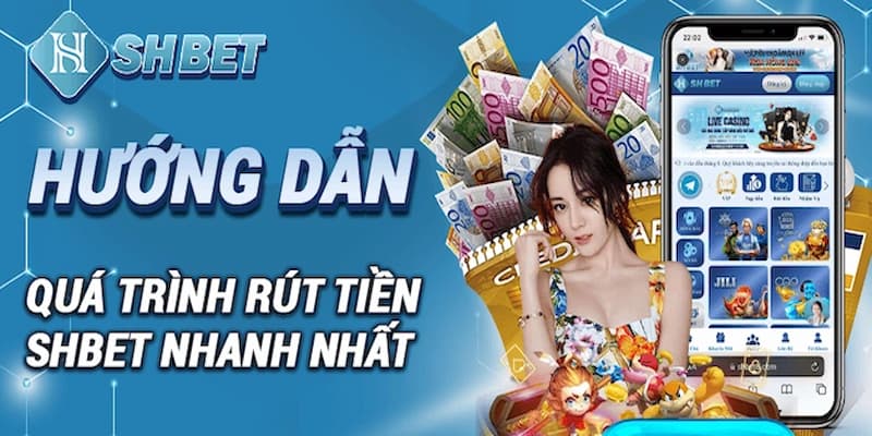 Shbet cung cấp đa dạng phương thức để người chơi rút tiền